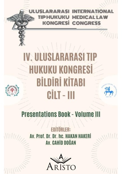 Iv. Uluslararası Tıp Hukuku Kongresi Cilt - III