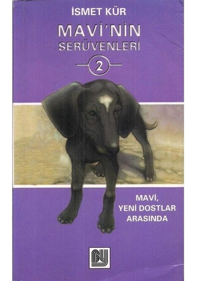 Mavi'nin Serüvenleri 2 - İsmet Kür