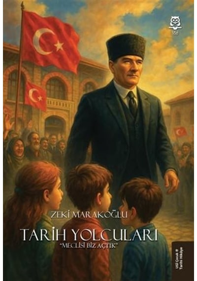 Tarih Yolcuları "meclisi Biz Açtık" / Zeki Marakoğlu