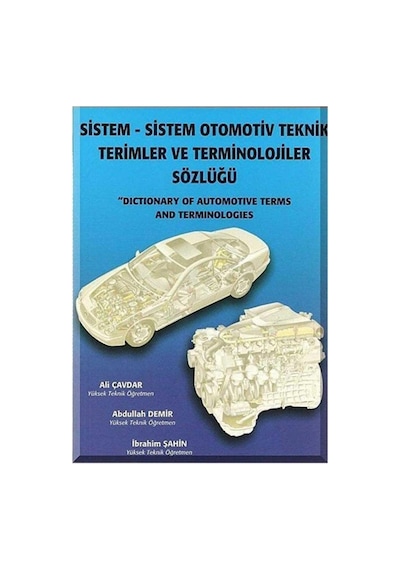 Sistem - Sistem Otomotiv Teknik Terimler Ve Terminolojiler Sözlüğü - Ali Çavdar Abdullah Demir