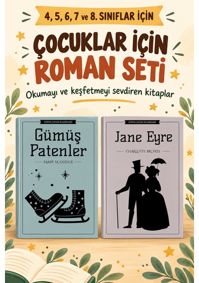 Çocuk Romanları 4. 5. 6. 7. Ve 8. Sınıflar İçin Dünya Çocuk Klasikleri Gümüş Patenler - Jane Eyre