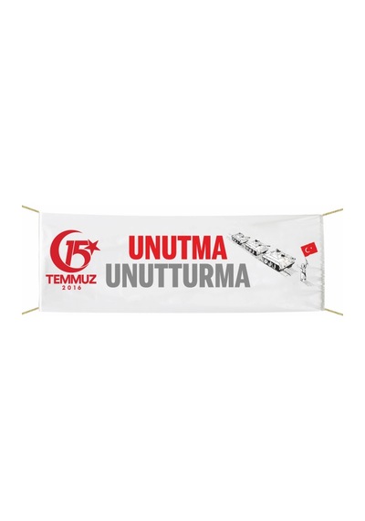 15 Temmuz Unutma Unutturma Afiş - Pankart 75x300 Cm Tek Ebat