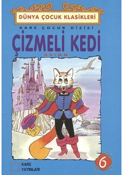 Çizmeli Kedi - Grimm Kardeşler - Kare Yayınları