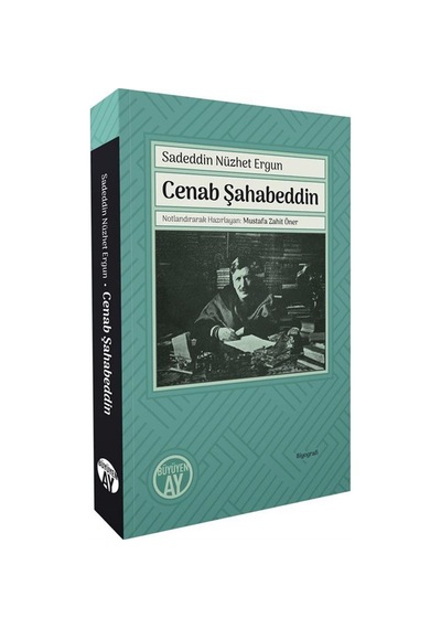 Cenab Şahabeddin / Sadeddin Nüzhet Ergun