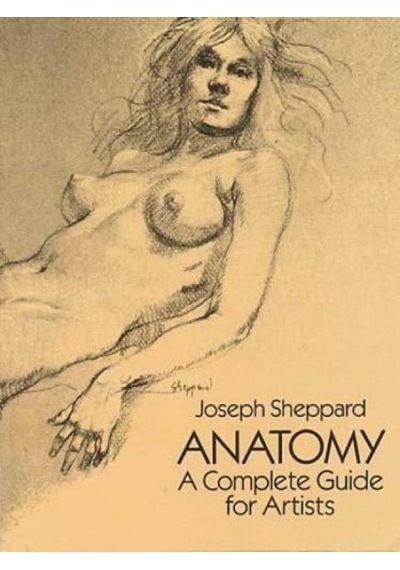 Anatomy: A Complete Guide For Artists