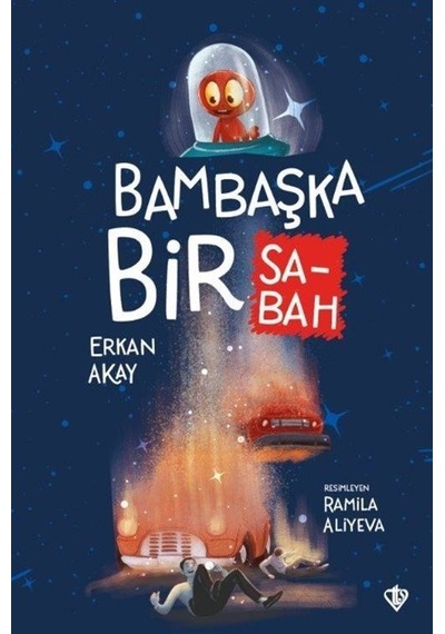 Bambaşka Bir Sabah - A. Erkan Akay - Türkiye Diyanet Vakfı Yayınları