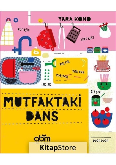 Kitapstore Mutfaktaki Dans / Yara Kono