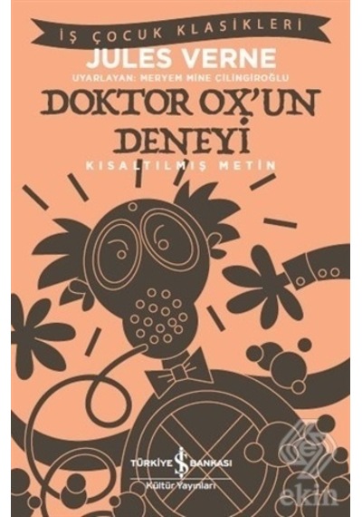 Doktor Ox'Un Deneyi Kısaltılmış Metin /Jules   verne