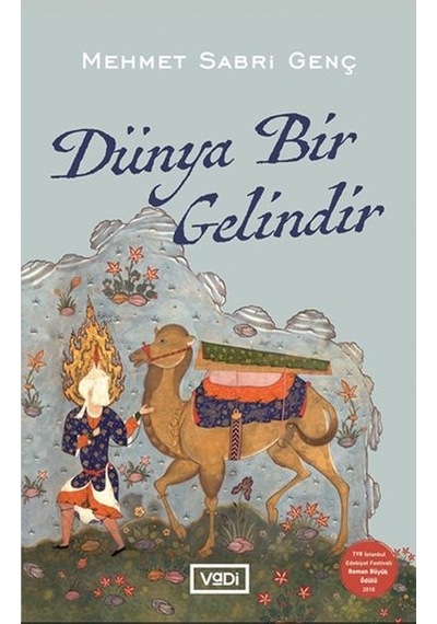 Dünya Bir Gelindir - Mehmet Sabri Genç - Vadi Yayınları