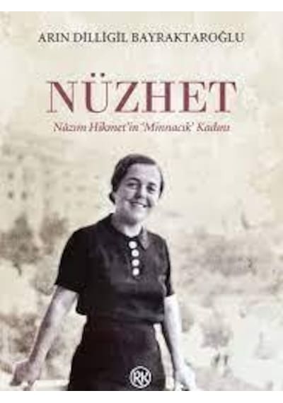 Nüzhet Nazım Hikmetin'in Minnacık Kadını