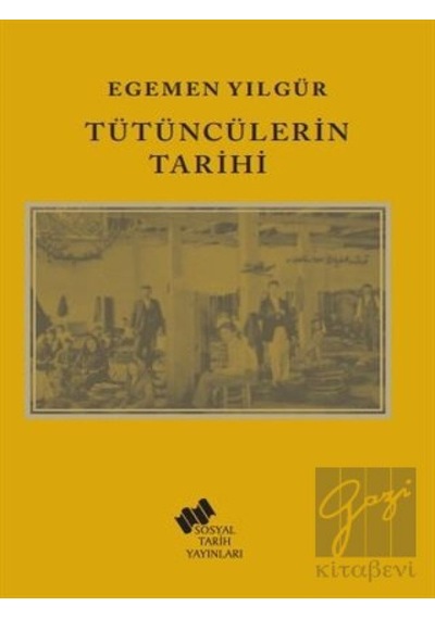 Tütüncülerin Tarihi -  Sosyal Tarih Yayınları