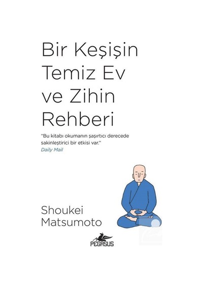 Bir Keşişin Temiz Ev ve Zihin Rehberi - Shoukei Matsumoto