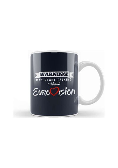 Warning May Start Talking About Eurovision Kupa Bardak Porselen Karışık