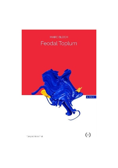 Feodal Toplum / Marc Bloch 9786056469916