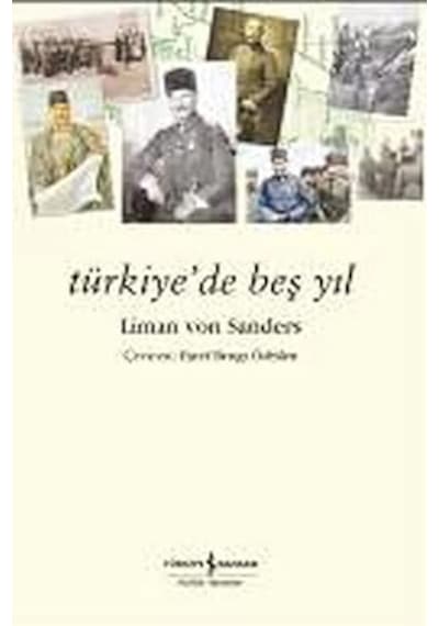Türkiye De Beş Yıl + Devlet Üzerine + İlk Osmanlılar: Ve Batı Anadolu Beylikleri Dünyası