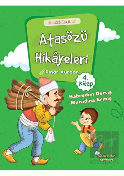Atasözü Hikayeleri 4 - Pınar Kurban - Selimer