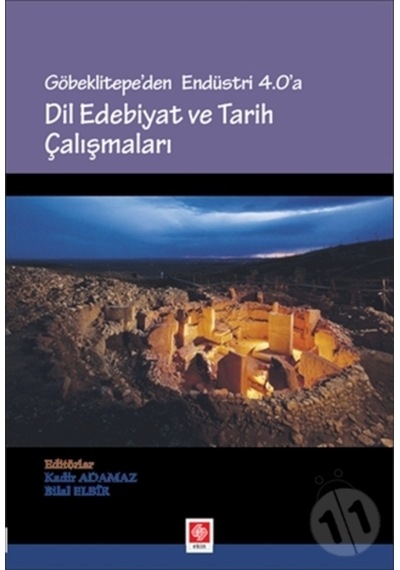Göbeklitepe.Endüstri 4.0'A Dil Edebiyat Ve Tarih Ç-Kadir