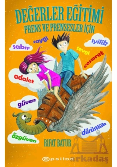 Değerler Eğitimi Prens Ve Prensesler İçin Epsilon Yayınevi