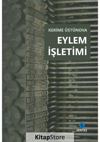 Eylem İşletimi  - Kerime Üstünova  - Sentez Yayıncılık