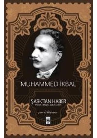 Şarktan Haber - Muhammed Ikbal - Timaş Yayınları