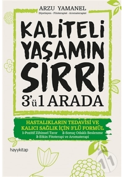 Kaliteli Yaşamın Sırrı-3'ü 1 Arada - Arzu Yamanel - Hayykitap