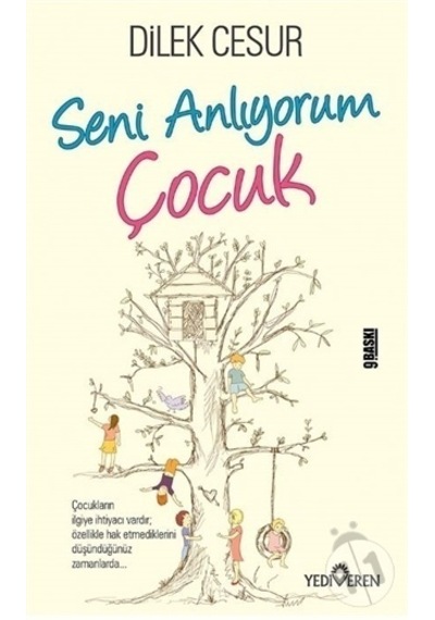 Seni Anlıyorum Çocuk - Dilek Cesur - Mart 2019 - 9. Basım
