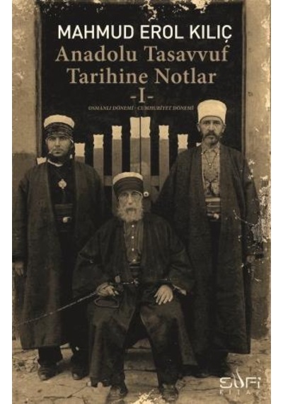 Anadolu Tasavvuf Tarihine Notlar  I