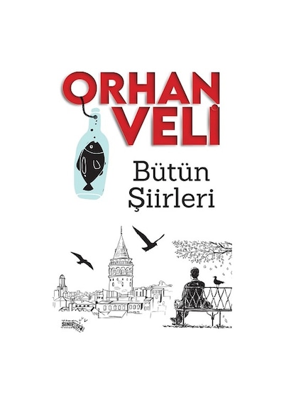 Bütün Şiirleri - Orhan Veli
