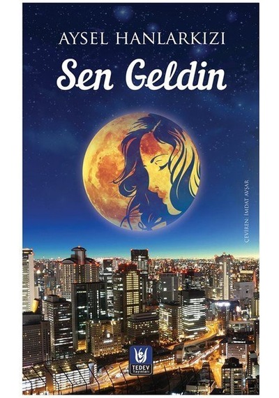 Sen Geldin / Aysel Hanlarkızı