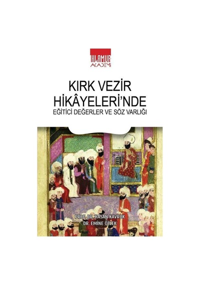 Kırk Vezir Hikayeleri'nde Eğitici Değerler Ve Söz Varlığı / Pr...