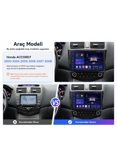 Honda Accord 2003-2008 Android 14 Navigasyon Multimedya Tesla Ekran Android Teyp Double Teyp 8gb Ram 128gb Hafıza Kablosuz Carplay Android Auto 10.2"