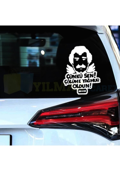 Müslüm Gürses Çünkü Sen Çölüme Yağmur Oldun Oto Sticker Etiket