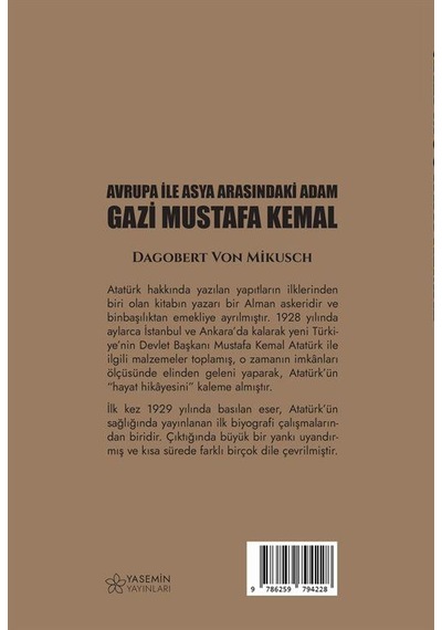 Asya İle Avrupa Arasındaki Adam Gazi Mustafa Kemal / Dagobert ...