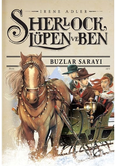 Sherlock Lüpen ve Ben 5 - Buzlar Sarayı - Irene Adler - Doğan ve Egmont Yayıncılık