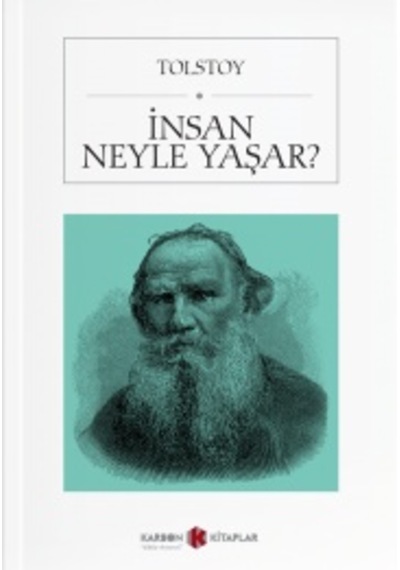 İnsan Ne İle Yaşar? - Lev Nikolayeviç Tolstoy - Karbon Kitaplar
