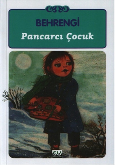 Pancarcı Çocuk / Samed Behrengi 9789756709825
