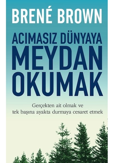 Acımasız Dünyaya Meydan Okumak - Brene Brown - Butik