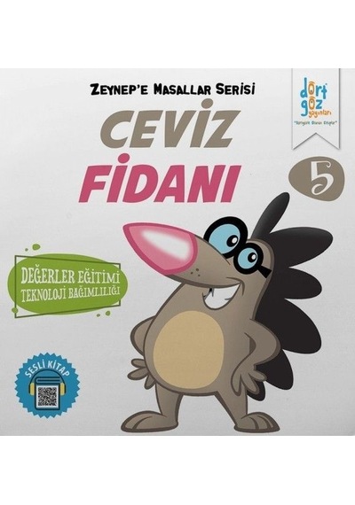 Zeynepe Masallar Serisi 5-Ceviz Fidanı - Alp Türkbiner - Dört Göz Yayınları
