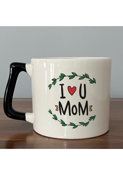 I Love You Mom Baskılı Siyah Kulplu D Kupa