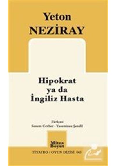 Hipokrat ya da İngiliz Hasta - Yeton Neziray - Mitos Boyut Yayınları