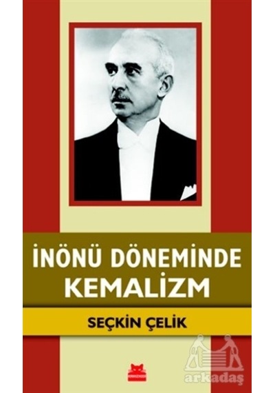 İnönü Döneminde Kemalizm