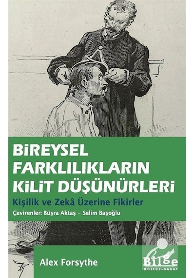 Bireysel Farklılıkların Kilit Düşünürleri-Kişilik ve Zeka Üzerine Fikirler - Alex Forsythe - Bilge Kültür Sanat