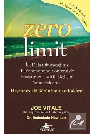 Zero Limit: Antik Hawai Ho'oponopono Öğretisi - Joe Vitale