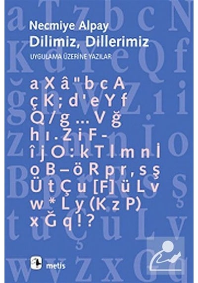Dilimiz Dillerimiz  - Necmiye Alpay  - Metis Yayınları
