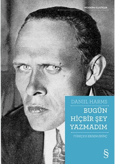 Bugün Hiçbir Şey Yazmadım - Daniil Harms - Everest Yayınları