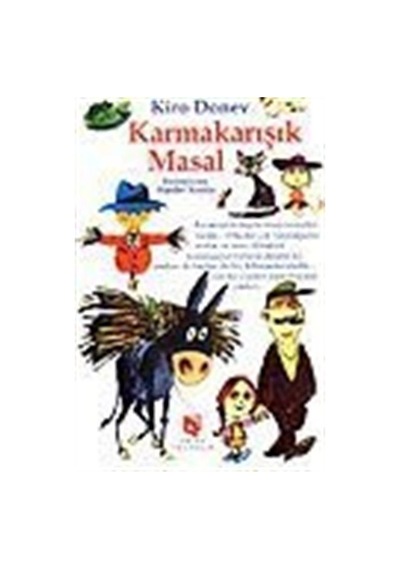 Karmakarışık Masal / Kiro Donev