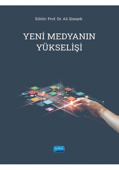 Yeni Medyanın Yükselişi- Nobel Akademik Yayıncılık