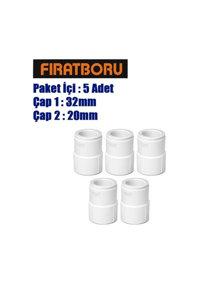 Fırat 32mm 20mm Redüksiyon, 32 20 Redüksiyon, 5 Adet, 7b22032020