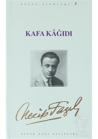 Kafa Kağıdı - Necip Fazıl Kısakürek - Büyük Doğu Yayınları