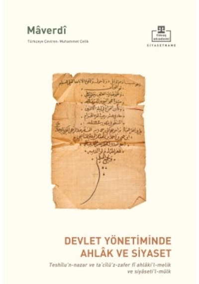 Devlet Yönetiminde Ahlak Ve Siyaset Timaş Akademi Ebu Hasan Ali Ibn Muhammed Ibn Habib Maverdi Timaş Akademi Siyasetname Kitaplığı